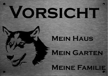 Edelstahl Warnschild Husky VORSICHT Mein Haus mein Garten meine Familie